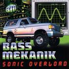 Bass Mekanik - Sonic Overload CD1