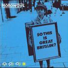 The Holloways - So This Is Great Britain