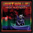 Wet Willie - High Humidity