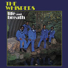 The Whispers - Life And Breath