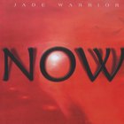 Jade Warrior - Now