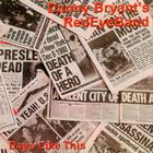 Danny Bryant's Redeyeband - Days Like This
