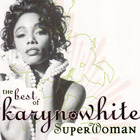Karyn White - Superwoman: The Best Of Karyn White