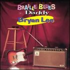 Bryan Lee - Braille Blues Daddy