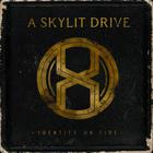 A Skylit Drive - Identity On Fire