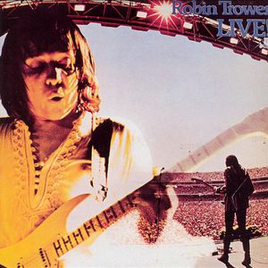 Robin Trower Live! (Reissued 1985)