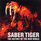 Saber Tiger - The History Of The New World CD1
