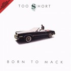 Too Short - Born To Mack
