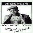 Too Short - Raw, Uncut & X-Rated