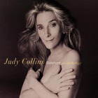 Judy Collins - Forever: An Anthology CD1