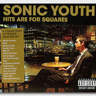 Sonic Youth - Hits Are for Squares