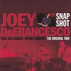 Joey DeFrancesco - Snapshot: The Original Trio