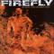 Firefly - Where You Gonna Run