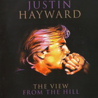 Justin Hayward - The View From The Hill