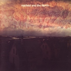 Hatfield And The North (Remastered)