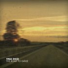 Tina Dico - The Road To Gävle