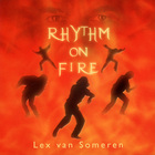 Lex Van Someren - Rhythm On Fire