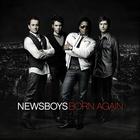 Newsboys - Born Again (Deluxe Edition)