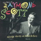 Raymond Scott - The Music Of Raymond Scott: Reckless Nights And Turkish Twilights