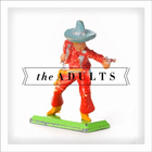 The Adults - The Adults