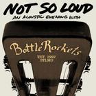 Not So Loud: An Acoustic Evening With ...