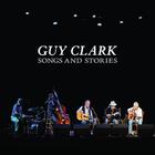 Guy Clark - Songs And Stories