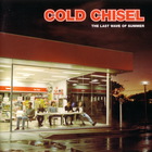 Cold Chisel - The Last Wave Of Summer