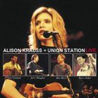 Alison Krauss & Union Station - Live CD1