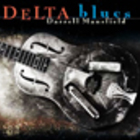 Darrell Mansfield - Delta Blues