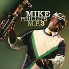 Mike Phillips - M.P.3