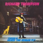 Richard Thompson - Henry The Human Fly