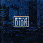 Dion - Bronx in Blue