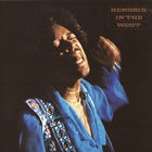 Jimi Hendrix - Hendrix in the West (Remastered 2011)