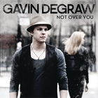 Gavin Degraw - Not Over You (CDS)