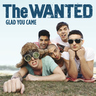 The Wanted - Glad You Came (CDS)