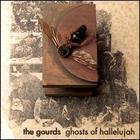 The Gourds - Ghosts of Hallelujah