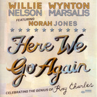Willie Nelson & Wynton Marsalis - Here We Go Again