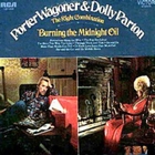 Dolly Parton & Porter Wagoner - The Right Combination & Burning The Midnight Oil
