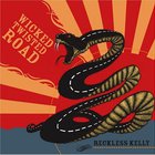 Reckless Kelly - Wicked Twisted Road