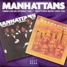 Manhattans - Thats How Much I Love You