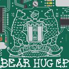 The 2 Bears - Bear Hug E.P.