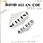 David Allan Coe - Nothing's Sacred