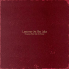Lanterns on the Lake - Gracious Tide, Take Me Home
