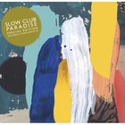 Slow Club - Paradise (Bonus Disc) CD2