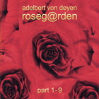 Adelbert Von Deyen - Rosegarden