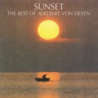 Adelbert Von Deyen - Sunset: The Best Of Adelbert Von Deyen