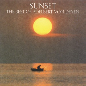 Sunset: The Best Of Adelbert Von Deyen