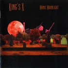 King's X - Manic Moonlight
