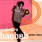 Orchestra Baobab - Pirates Choice CD2