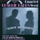 Charlie Haden - Always Say Goodbye